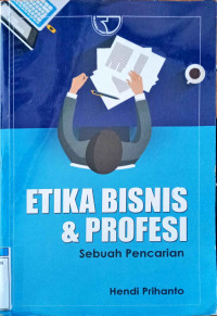 Image of Etika Bisnis Dan Profesi: Sebuah Pencarian