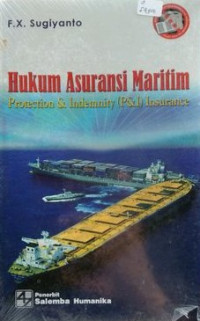 Image of Hukum Asuransi Maritim : Protection and Indemnity (P&I) Insurance