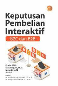 Image of Keputusan Pembelian Interaktif : B2C dan B2B