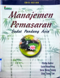 Image of Manajemen Pemasaran : sudut pandang Asia