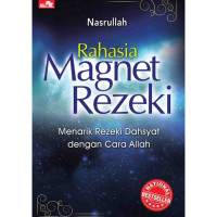 Image of Rahasia Magnet Rezeki : Menarik Rezeki Dahsyat dengan Cara Allah